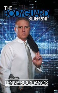 portada The Bodyguard Blueprint: A Field Guide to Executive Protection Business Success