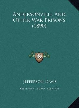portada andersonville and other war prisons (1890) (in English)
