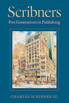 portada Scribners: Five Generations in Publishing (en Inglés)