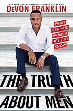 portada The Truth About Men: What men and Women Need to Know 