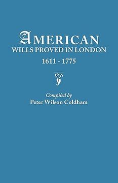 portada american wills proved in london, 1611-1775 (en Inglés)