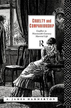 portada cruelty and companionship: conflict in nineteenth century married life (en Inglés)