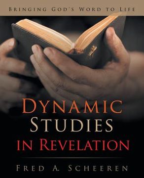 portada Dynamic Studies in Revelation: Bringing God's Word to Life (in English)
