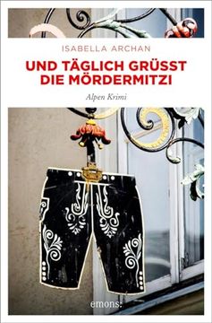 portada Und T? Glich Gr? T die M? Rdermitzi (in German)