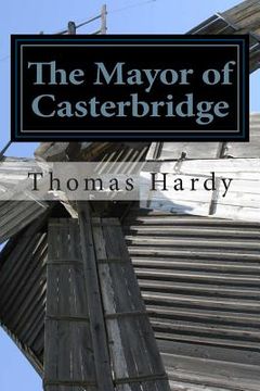 portada The Mayor of Casterbridge: (Thomas Hardy Classics Collection) (in English)