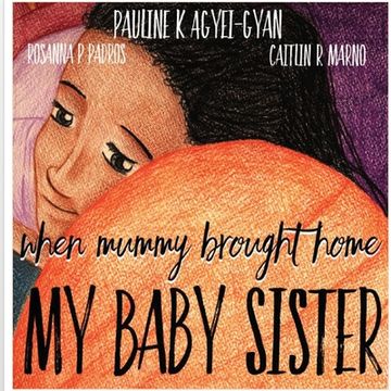 portada When Mummy Brought Home My Baby Sister (en Inglés)