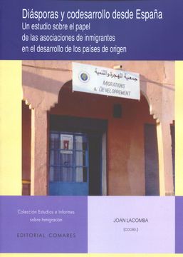 portada Diásporas y Codesarrollo Desde España: Un Estudio Sobre el Papel de las Asociaciones de Inmigrantes en el Desarrollo de los Países de Origen