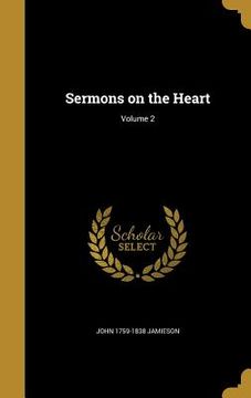 portada Sermons on the Heart; Volume 2 (en Inglés)