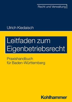 portada Leitfaden Zum Eigenbetriebsrecht: Praxishandbuch Fur Baden-Wurttemberg (en Alemán)