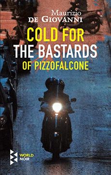 portada Cold for the Bastards of Pizzofalcone (en Inglés)