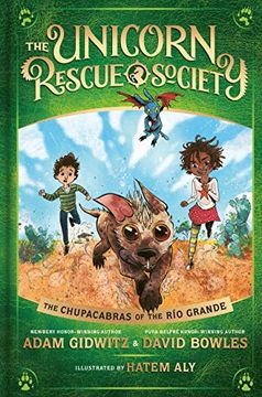 portada The Chupacabras of the río Grande (The Unicorn Rescue Society) (en Inglés)
