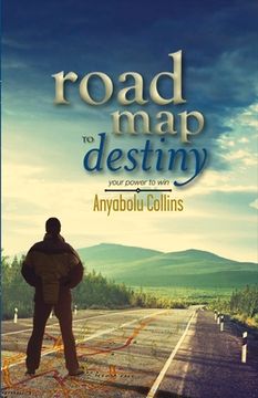 portada Road Map to Destiny: Your Power to Win Volume 1 (en Inglés)