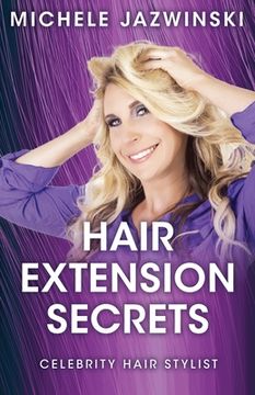 portada Hair Extension Secrets: Celebrity Hair Stylist