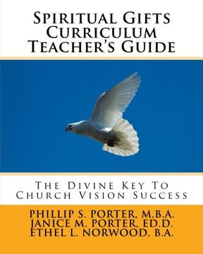 portada Spiritual Gifts Curriculum Teacher's Guide: The Divine Key To Church Vision Success