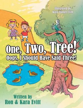 portada One, Two, Tree!: Oops, I Should Have Said Three! (en Inglés)