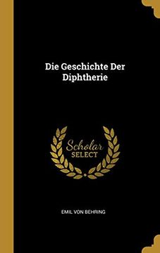 portada Die Geschichte Der Diphtherie 