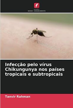 portada Infecção Pelo Vírus Chikungunya nos Países Tropicais e Subtropicais