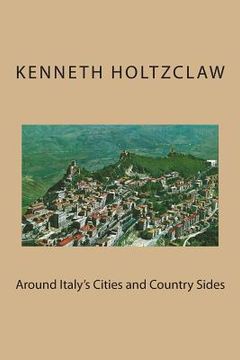 portada Around Italy's Cities and Country Sides (en Inglés)
