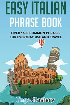portada Easy Italian Phrase Book: Over 1500 Common Phrases for Everyday use and Travel (en Inglés)