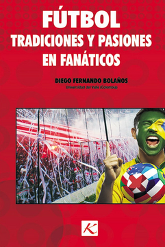 portada Futbol Tradiciones y Pasiones en Fanaticos