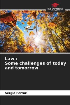 portada Law: Some challenges of today and tomorrow (en Inglés)