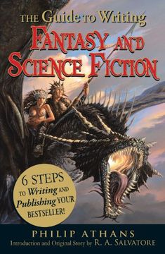portada The Guide to Writing Fantasy and Science Fiction: 6 Steps to Writing and Publishing Your Bestseller! (in English)