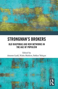 portada Strongman’S Brokers: Old Diasporas and new Networks in the age of Populism (en Inglés)