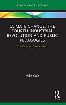 portada Climate Change, the Fourth Industrial Revolution and Public Pedagogies: The Case for Ecosocialism (en Inglés)