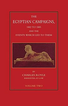 portada EGYPTIAN CAMPAIGNS, 1882-1885 AND THE EVENTS WHICH LED TO THEM Volume Two