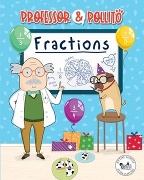 portada Professor & Pollito: Fractions (Early learning, for children aged 3-7) (en Inglés)