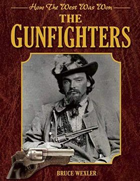 portada The Gunfighters: How the West Was Won (en Inglés)