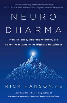 portada Neurodharma: New Science, Ancient Wisdom, and Seven Practices of the Highest Happiness (en Inglés)