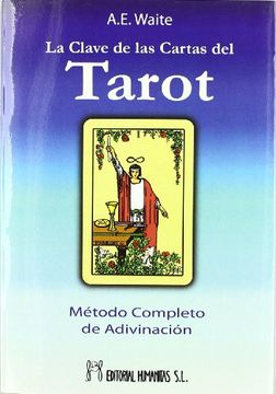 portada La Clave de las Cartas del Tarot: Un Tratado Completo Sobre Tarot