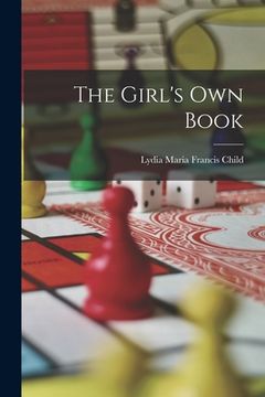 portada The Girl's Own Book (in English)