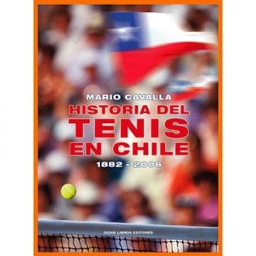 portada Historia del Tenis en Chile, 1882-2006 (Tapa Dura)