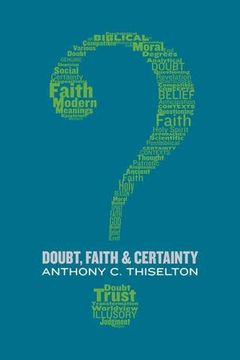 portada Doubt, Faith, and Certainty (en Inglés)