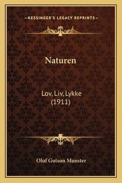 portada Naturen: Lov, Liv, Lykke (1911) (en Danés)