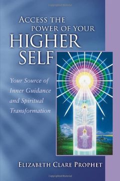access the power of your higher self (en Inglés)