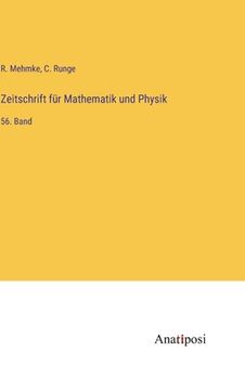 portada Zeitschrift für Mathematik und Physik: 56. Band (en Alemán)