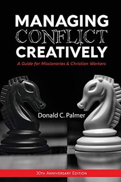 portada Managing Conflict Creatively: A Guide for Missionaries & Christian Workers (en Inglés)