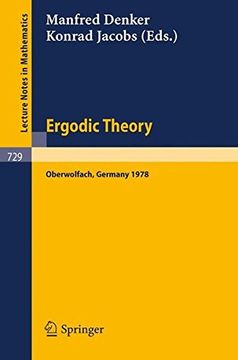portada Ergodic Theory: Proceedings, Oberwolfach, Germany, June, 11-17, 1978: 729 (Lecture Notes in Mathematics) (en Inglés)