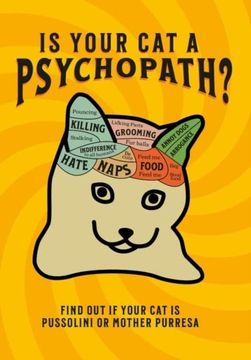 portada Is Your cat a Psychopath? Find out if Your cat is Pussolini or Mother Purresa (in English)