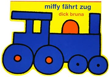 portada Miffy Fährt zug (Kinderbücher) (in German)