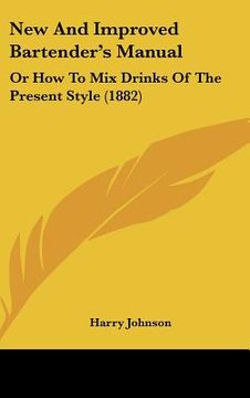 portada new and improved bartender's manual: or how to mix drinks of the present style (1882) (en Inglés)