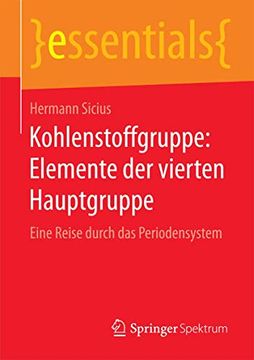 portada Kohlenstoffgruppe: Elemente der Vierten Hauptgruppe: Eine Reise Durch das Periodensystem (en Alemán)