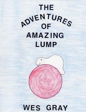 portada The Adventures of Amazing Lump (en Inglés)