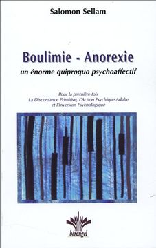 portada Bulimia-Anorexia: Un Enorme Quid pro quo Psicoafectivo (en Francés)
