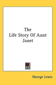 portada the life story of aunt janet (en Inglés)