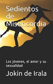 portada Sedientos de Misericordia: Los Jóvenes, el Amor y su Sexualidad
