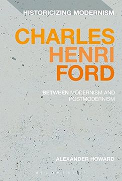 portada Charles Henri Ford: Between Modernism and Postmodernism (Historicizing Modernism) (in English)